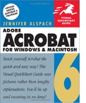 Visual QuickStart Guide to Adobe Acrobat 6
