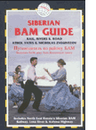Siberian BAM Guide